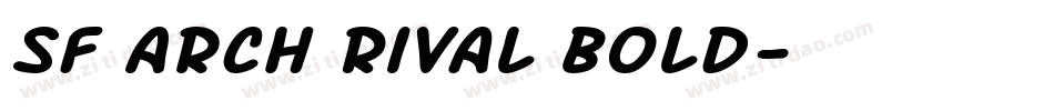 SF Arch Rival Bold字体转换